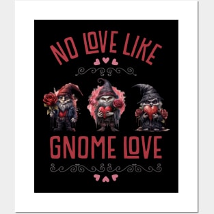 FUNNY CREEPY CUTE DARK GOTHIC GNOMES, NO LOVE LIKE GNOME LOVE Posters and Art